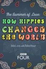 Watch The Summer of Love: How Hippies Changed the World Sflix