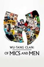 Watch Wu-Tang Clan: Of Mics and Men Sflix