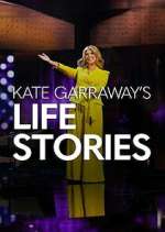 Watch Kate Garraway\'s Life Stories Sflix