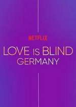 Watch Love Is Blind: Germany Sflix