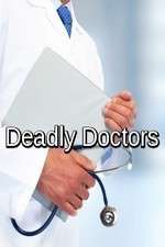 Watch Deadly Doctors Sflix