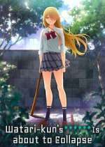 Watch Watari-kun\'s ****** Is about to Collapse Sflix
