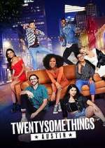 Watch Twentysomethings: Austin Sflix