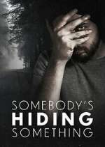 Watch Somebody\'s Hiding Something Sflix