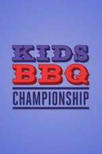 Watch Kids BBQ Championship Sflix