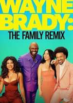 Watch Wayne Brady: The Family Remix Sflix