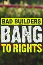 Watch Bad Builders Bang To Rights Sflix