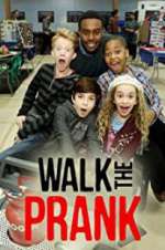 Watch Walk the Prank Sflix