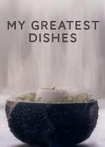 Watch My Greatest Dishes Sflix