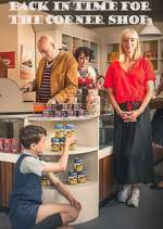 Watch Back in Time for the Corner Shop Sflix