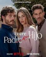 Watch Entre padre e hijo Sflix
