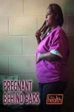 Watch Pregnant Behind Bars Sflix