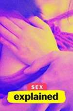 Watch Sex, Explained Sflix