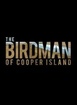 The Birdman of Cooper Island