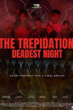 The Trepidation: Deadest Night