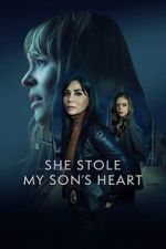She Stole My Son\'s Heart