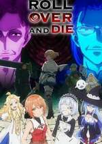 Roll Over and Die